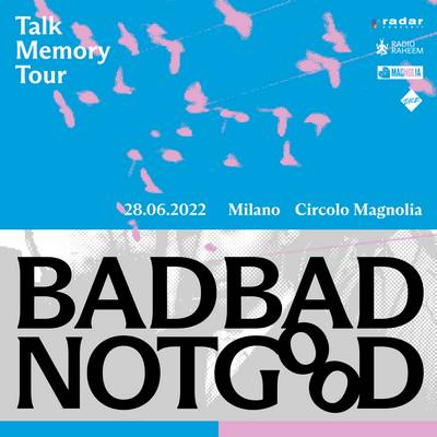 Badbadnotgood