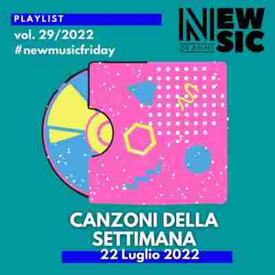 Newsic canzoni settimana 29 2022