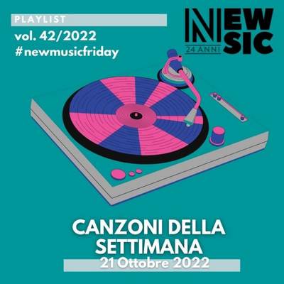 CANZONI DELLA SETTIMANA Vol 43 2022