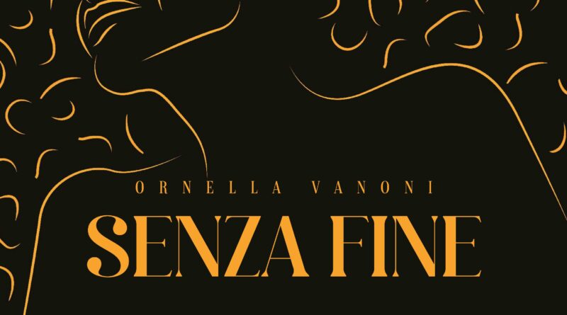 ORNELLA VANONI “SENZA FINE” nuove date