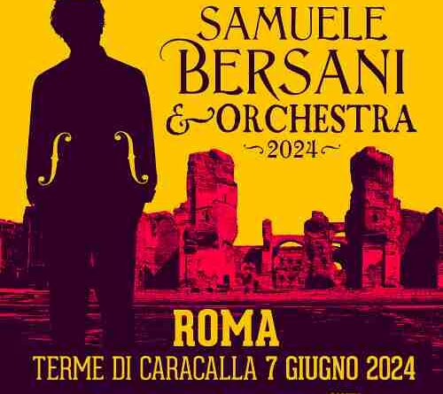 SAMUELE BERSANI il live con orchestra anche a Roma