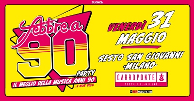 FEBBRE A 90: il party a Milano