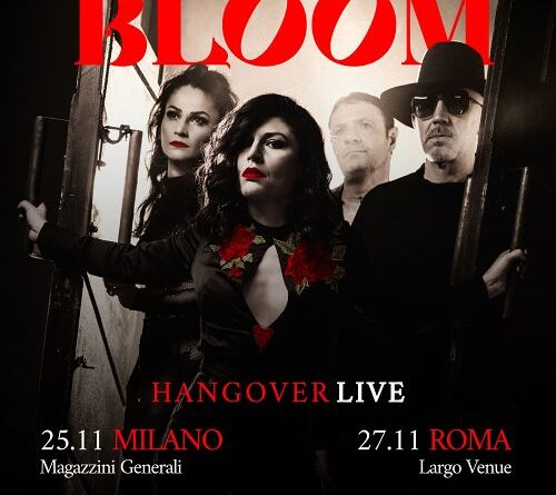 BLOOM: la super band alternative rock live a Milano e Roma