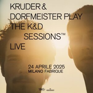 KRUDER & DORFMEISTER: tornano in Italia
