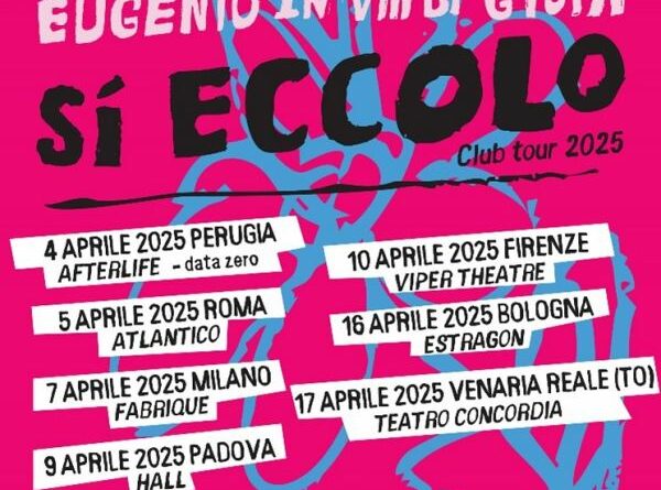 EUGENIO IN VIA DI GIOIA: il club tour 2025 calendario