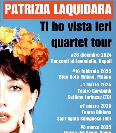 PATRIZIA LAQUIDARA: il tour