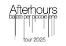 AFTERHOURS raddoppia Roma a luglio 2025
