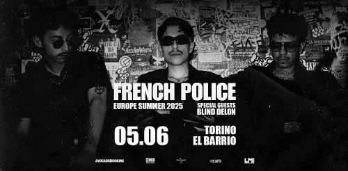 FRENCH POLICE un live in Italia nel 2025 giugno