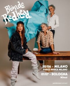 BLONDE REDHEAD due speciali date estive 2025
