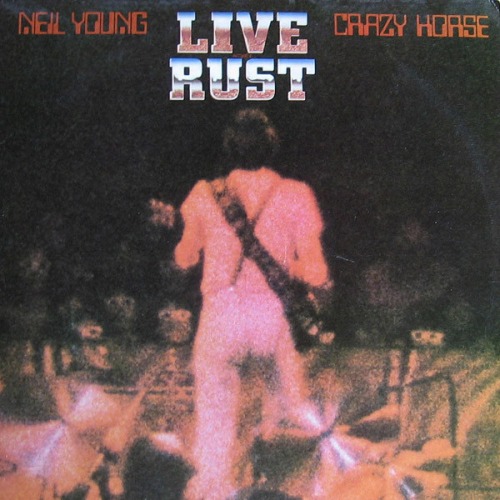 Neil Young Live Rust ascolto streaming