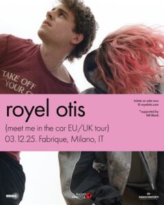 ROYEL OTIS live a Milano 2025