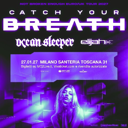 CATCH YOUR BREATH gennaio Milano 2027