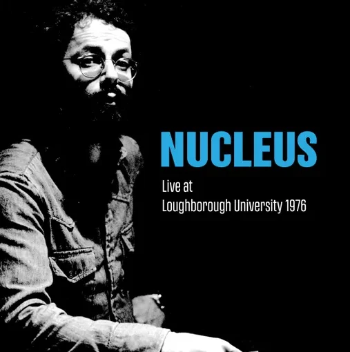 NUCLEUS Live At Loughborough University 1976 streamin