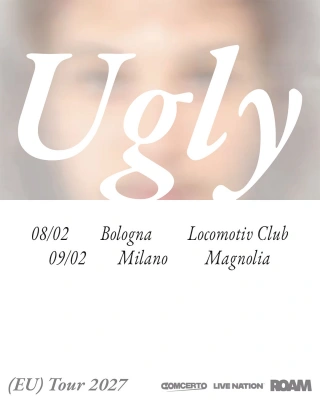 UGLY in Italia febbraio 2027